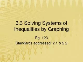 3.3 Solving Systems of Inequalities by Graphing