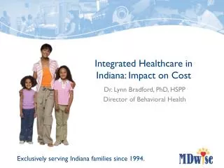 Integrated Healthcare in Indiana: Impact on Cost