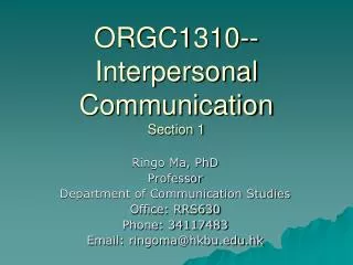 ORGC1310-- Interpersonal Communication Section 1