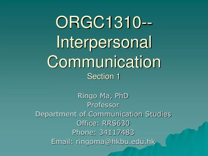 orgc1310 interpersonal communication section 1