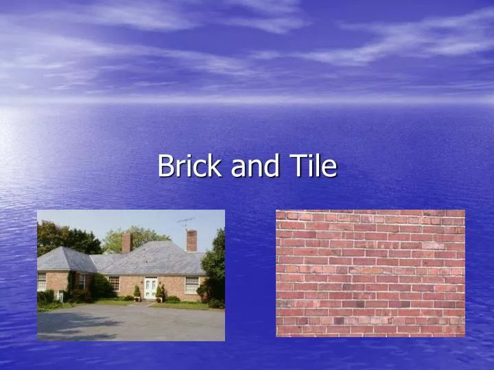 brick and tile