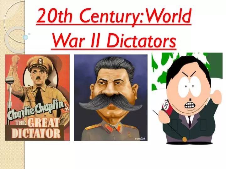 20th century world war ii dictators