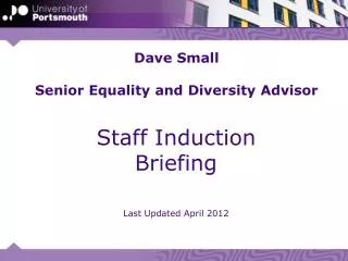 Dave Small Senior Equality and Diversity Advisor