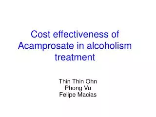 Cost effectiveness of Acamprosate in alcoholism treatment