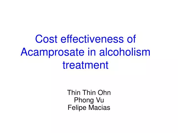 cost effectiveness of acamprosate in alcoholism treatment
