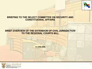 BRIEFING TO THE SELECT COMMITTEE ON SECURITY AND CONSTITUIONAL AFFAIRS