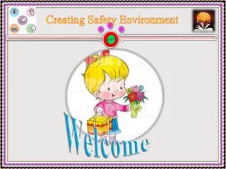 Creating Safety Environment