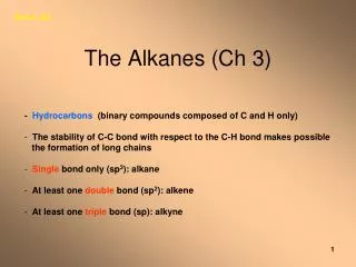 The Alkanes (Ch 3)