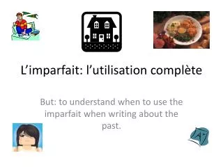 l imparfait l utilisation compl te