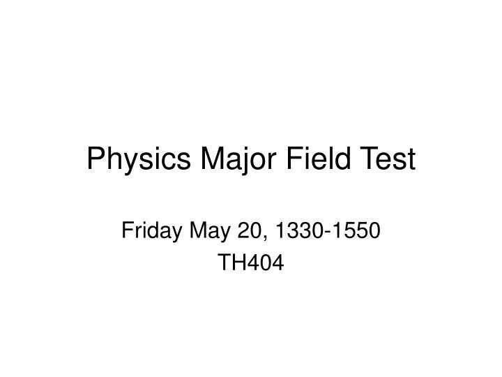physics major field test