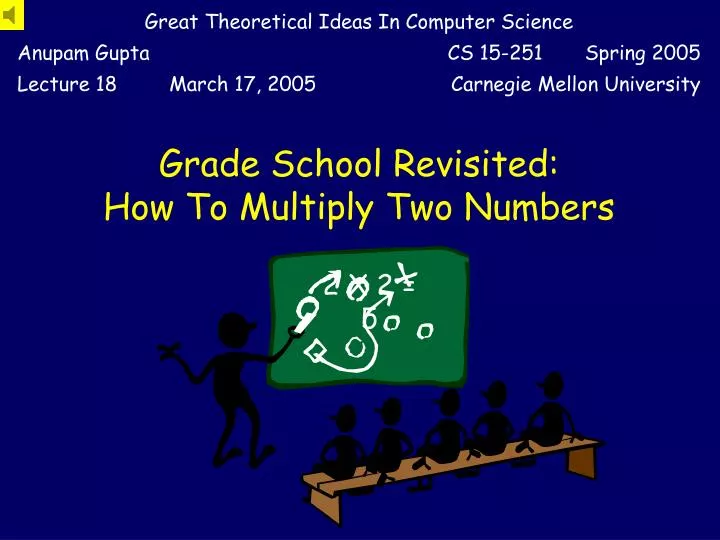 grade school revisited how to multiply two numbers