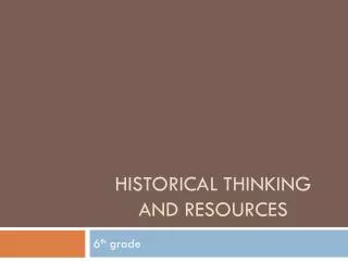 Historical Thinking and Resources