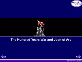 The Hundred Years War and Joan of Arc