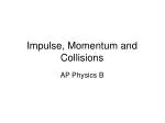 Impulse, Momentum and Collisions
