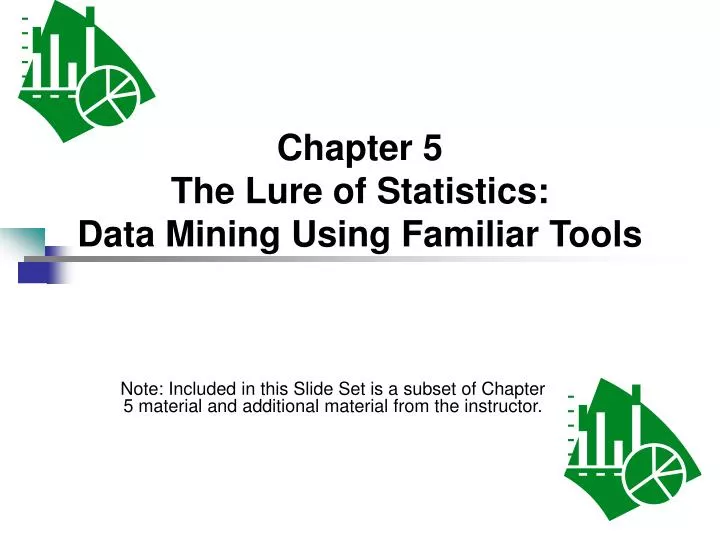 chapter 5 the lure of statistics data mining using familiar tools
