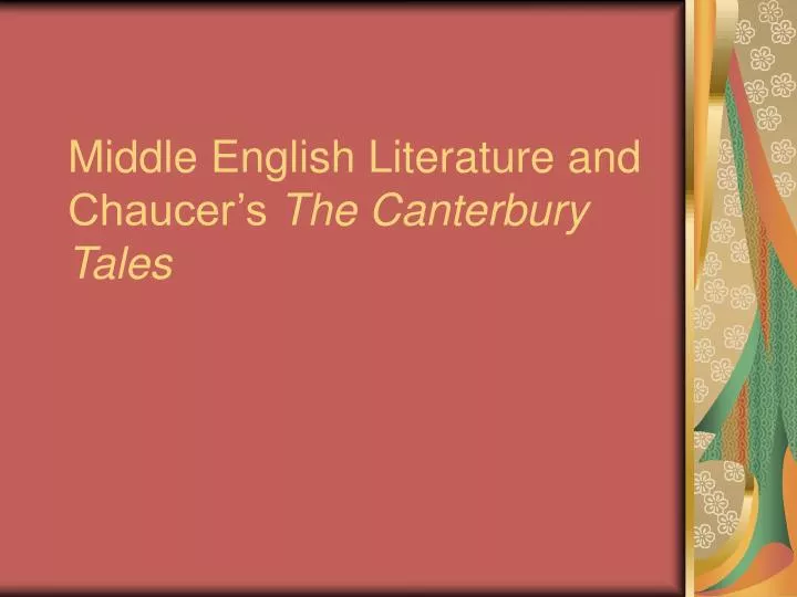 middle english literature and chaucer s the canterbury tales