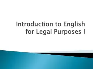 Introduction to English for Legal Purposes I