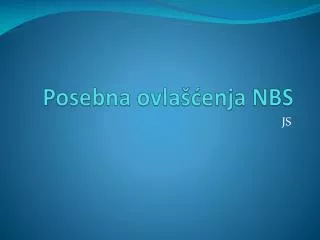 posebna ovla enja nbs