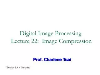 Digital Image Processing Lecture 22: Image Compression
