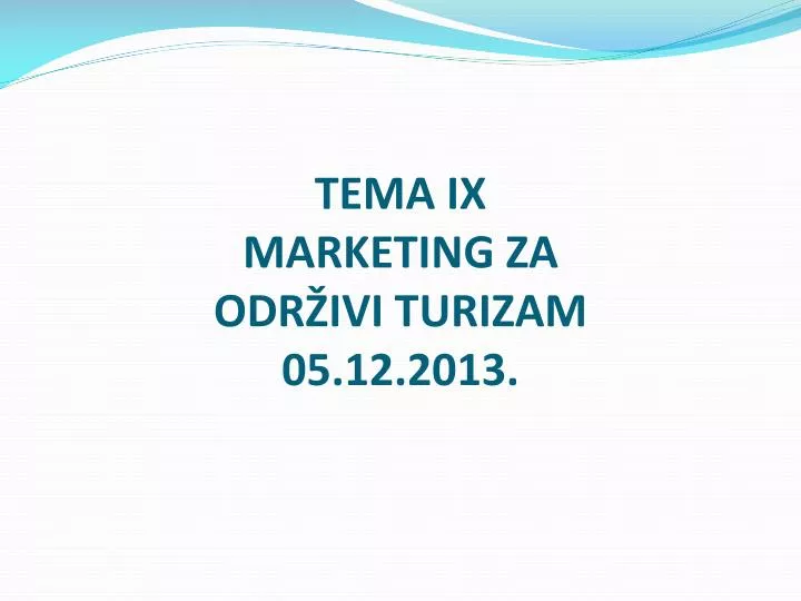 tema ix marketing za odr ivi turizam 05 12 2013