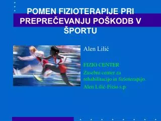 pomen fizioterapije pri prepre evanju po kodb v portu