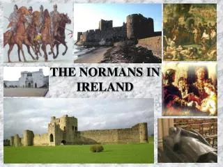 THE NORMANS IN IRELAND