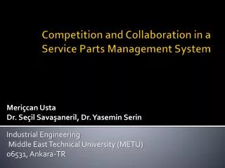 Competition and Collaboration in a Service Parts Management System
