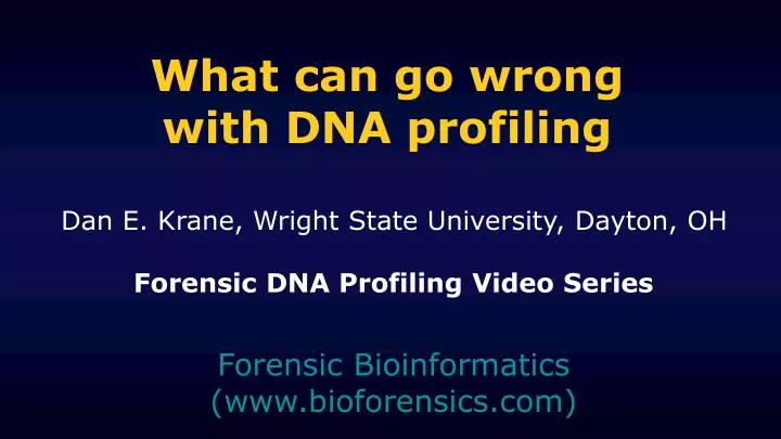 what can go wrong with dna profiling