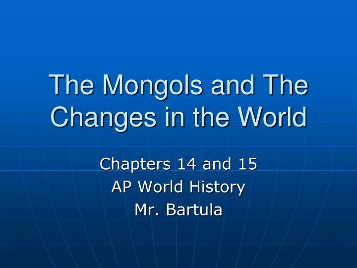 the mongols and the changes in the world