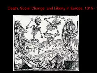 Death, Social Change, and Liberty in Europe, 1315 - 1381