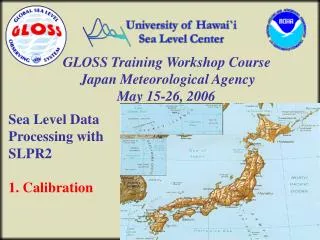 GLOSS Training Workshop Course Japan Meteorological Agency May 15-26, 2006