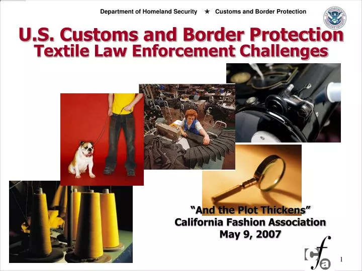 u s customs and border protection textile law enforcement challenges