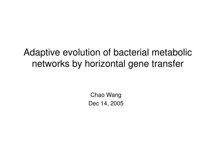 adaptive evolution of bacterial metabolic networks by horizontal gene transfer