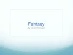 Fantasy - slide 1