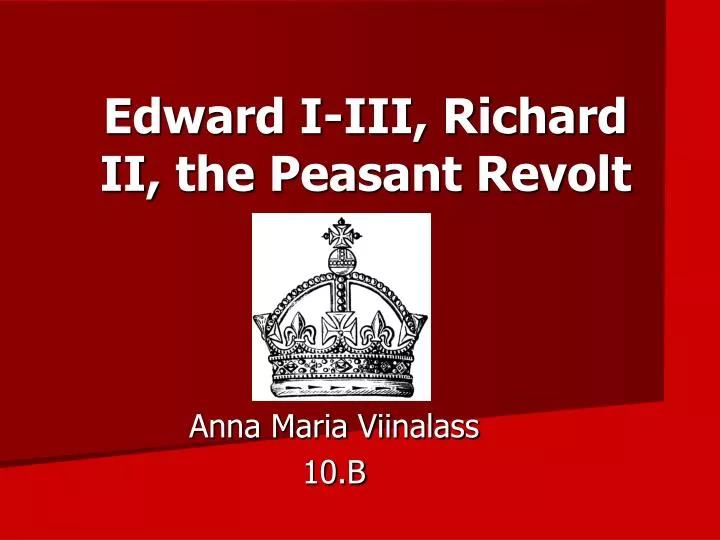 edward i iii richard ii the peasant revolt