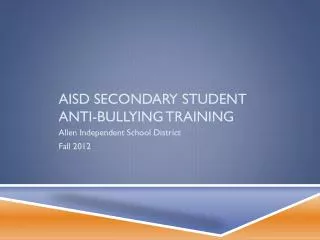 AISD Secondary Student Anti-Bullying Training