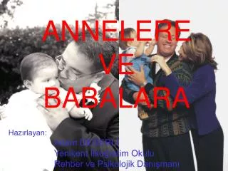 annelere ve babalara