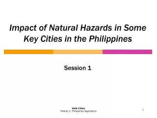 Impact of Natural Hazards in Some Key Cities in the Philippines
