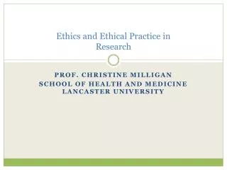 Ethics and Ethical Practice in Research