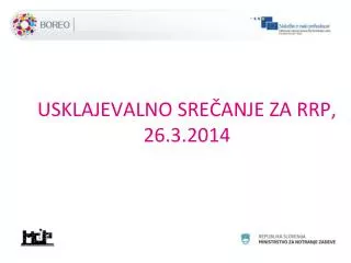 usklajevalno sre anje za rrp 26 3 2014
