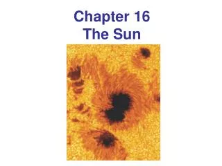 Chapter 16 The Sun