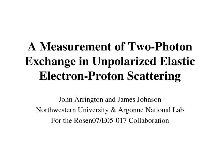 a measurement of two photon exchange in unpolarized elastic electron proton scattering