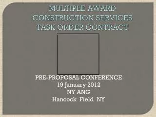 MULTIPLE AWARD CONSTRUCTION SERVICES TASK ORDER CONTRACT