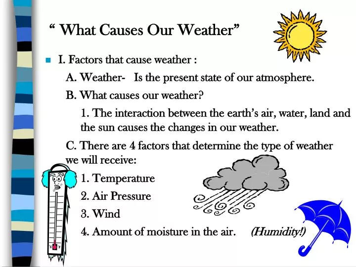 what causes our weather