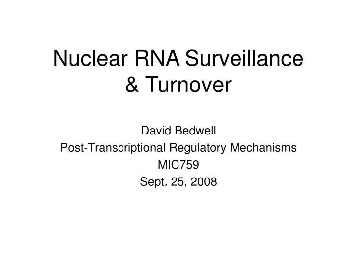 nuclear rna surveillance turnover