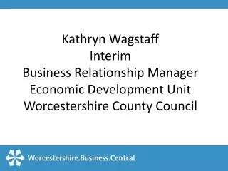 What is Worcestershire. Business. Central?