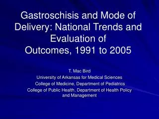 Gastroschisis and Mode of Delivery: National Trends and Evaluation of Outcomes, 1991 to 2005