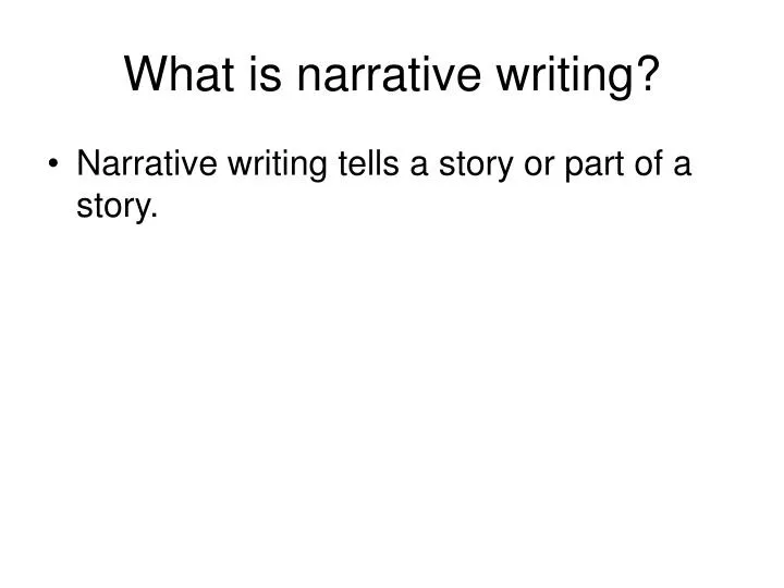 what is narrative writing
