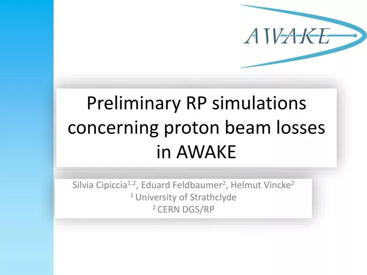 preliminary rp simulations concerning proton beam losses in awake