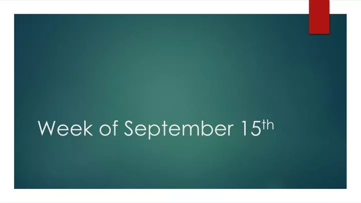 week of september 15 th
